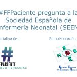 FFPaciente pregunta a la Sociedad Española de Enfermería Neonatal. Resuelve tus dudas.